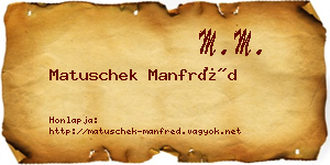 Matuschek Manfréd névjegykártya